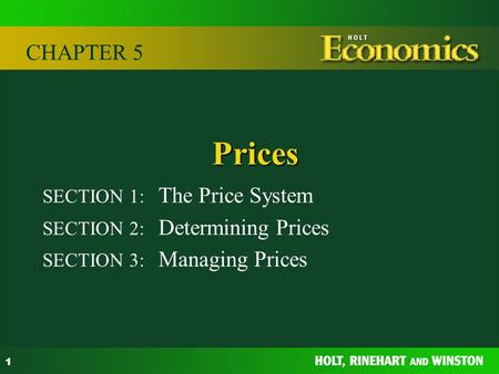Prices CHAPTER 5 SECTION 1: The Price System
