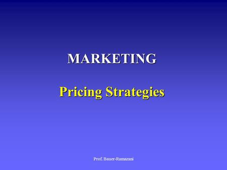 MARKETING Pricing Strategies