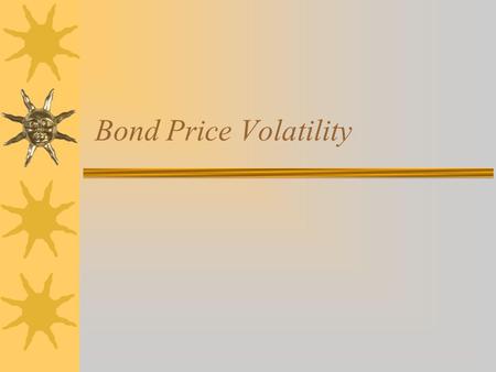 Bond Price Volatility.