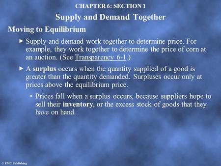 CHAPTER 6: SECTION 1 Supply and Demand Together