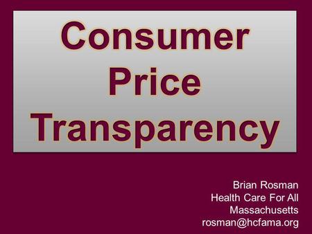 Brian Rosman Health Care For All Massachusetts