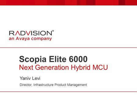 Scopia Elite 6000 Next Generation Hybrid MCU