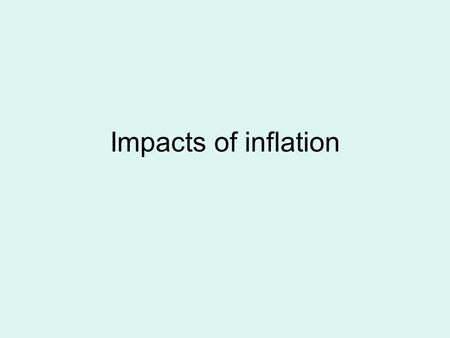 Impacts of inflation.