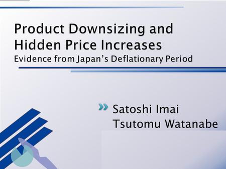 Satoshi Imai Tsutomu Watanabe. Overview of the paper Background Data and Empirical Method Identifying the Generation Product Replacement Responsiveness.