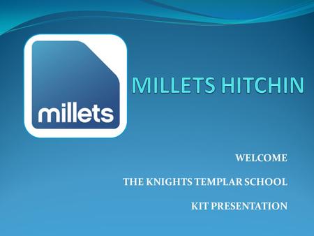WELCOME THE KNIGHTS TEMPLAR SCHOOL KIT PRESENTATION.