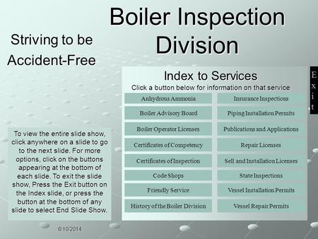 6/10/2014 Index to Services Click a button below for information on that service Boiler Advisory Board Boiler Operator Licenses Certificates of Competency.
