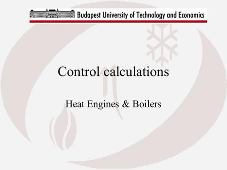 Control calculations Heat Engines & Boilers.