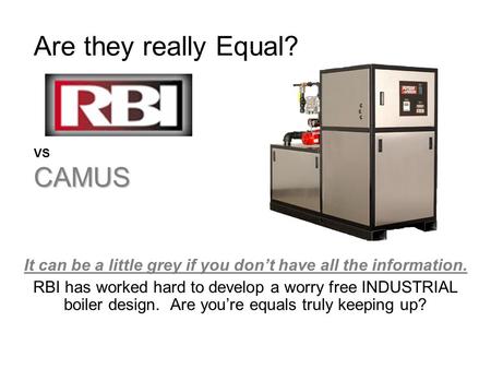 Are they really Equal? VS CAMUS