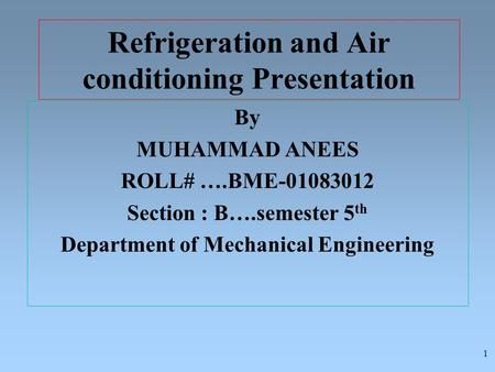 Refrigeration and Air conditioning Presentation