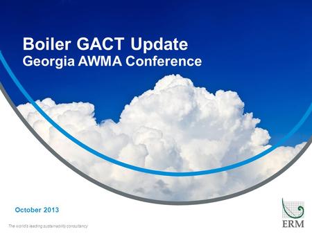 Boiler GACT Update Georgia AWMA Conference