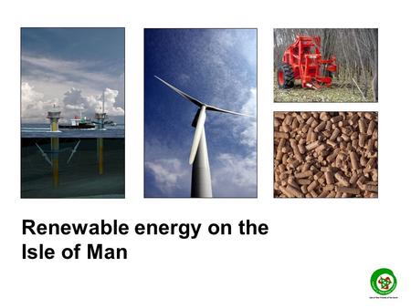 Renewable energy on the Isle of Man. In 2010, Tynwald promised the Isle of Man would produce 15% of its electricity from renewables by 2015 The Environment.