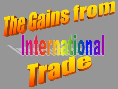 Overview of the Field of International Economics International Trade –gains from trade –comparative advantage –trade barriers example: quotas International.