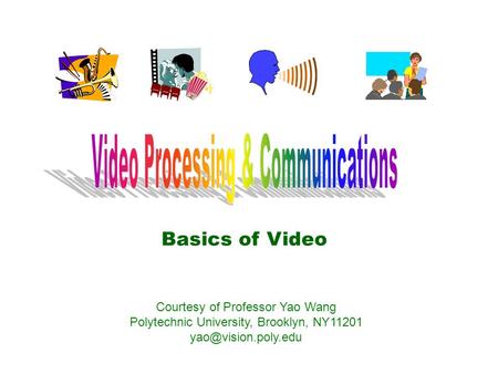 Video Processing & Communications