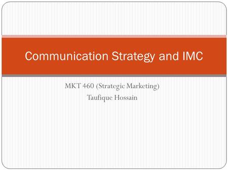 Communication Strategy and IMC