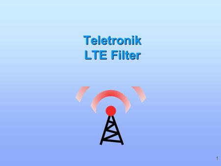 Teletronik LTE Filter.