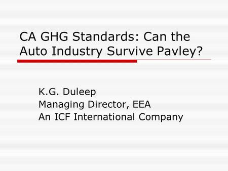 CA GHG Standards: Can the Auto Industry Survive Pavley?