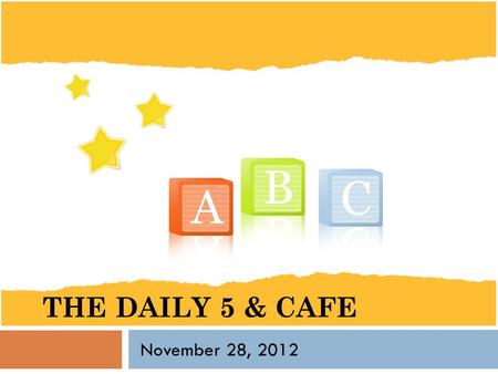 The Daily 5 & CAFE November 28, 2012.