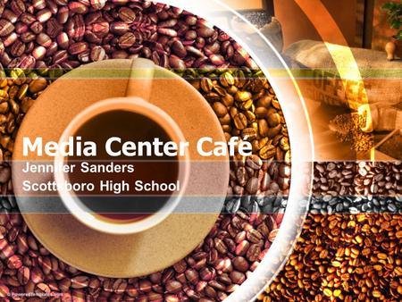 Media Center Café Jennifer Sanders Scottsboro High School.