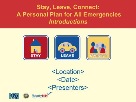 Stay, Leave, Connect: A Personal Plan for All Emergencies Introductions.