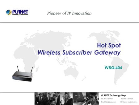Hot Spot Wireless Subscriber Gateway