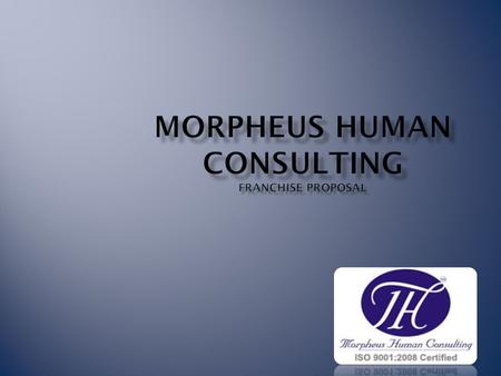 Morpheus Human Consulting Pvt. Ltd. is the fastest growing HR solutions company in India, with specialized service offerings in Recruitment Solutions,