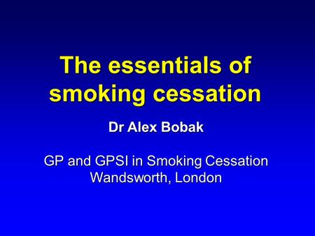The essentials of smoking cessation