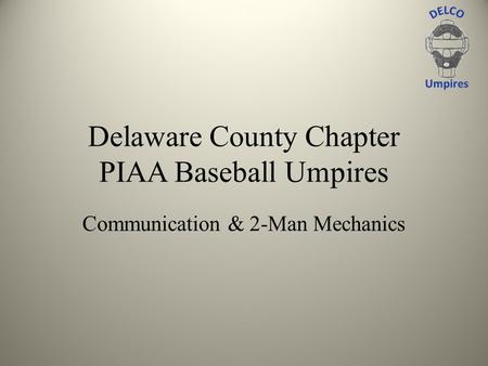 Delaware County Chapter PIAA Baseball Umpires