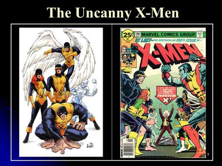 1 The Uncanny X-Men. 2 Outline Introduction Introduction Part I. Marvel Part I. Marvel Part II. The story Part II. The story Part III. The characters.
