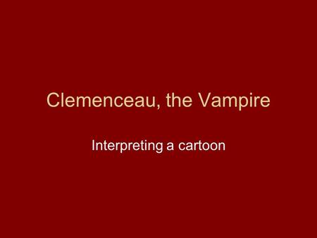 Clemenceau, the Vampire