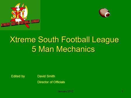 Xtreme South Football League 5 Man Mechanics