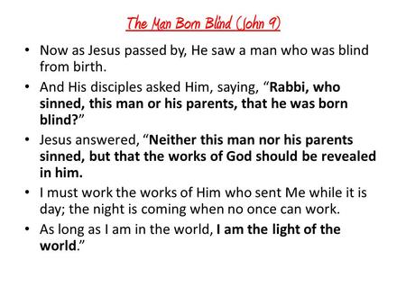 The Man Born Blind (John 9)