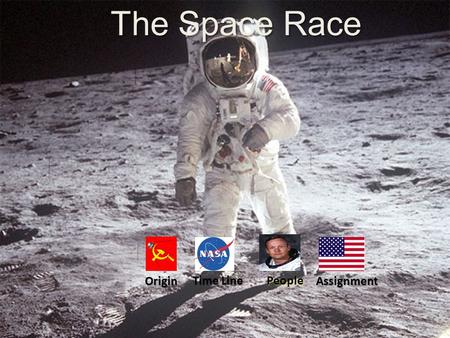 The Space Race Origin Time Line People Assignment.