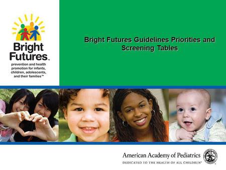 Bright Futures Guidelines Priorities and Screening Tables