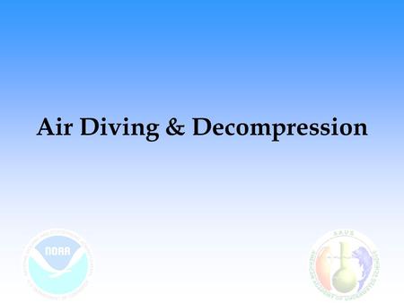Air Diving & Decompression