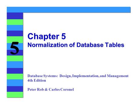 Chapter 5 Normalization of Database Tables