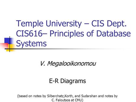 Temple University – CIS Dept. CIS616– Principles of Database Systems
