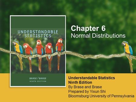Chapter 6 Normal Distributions Understandable Statistics Ninth Edition