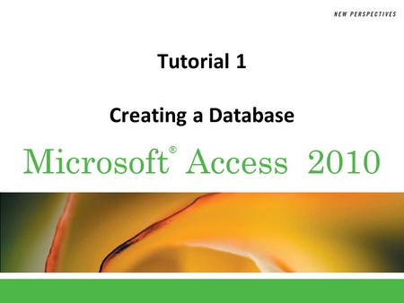 Tutorial 1 Creating a Database