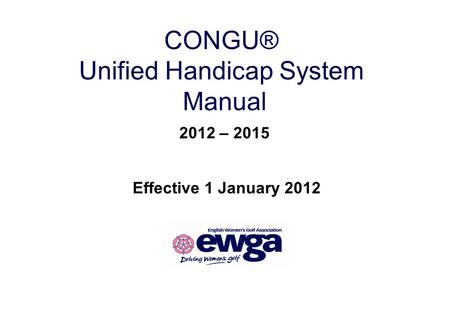 CONGU® Unified Handicap System Manual 2012 – 2015
