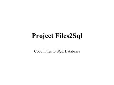 Cobol Files to SQL Databases