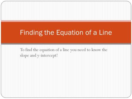 Finding the Equation of a Line