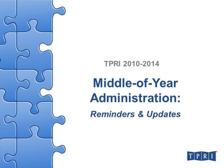 Middle-of-Year Administration: Reminders & Updates