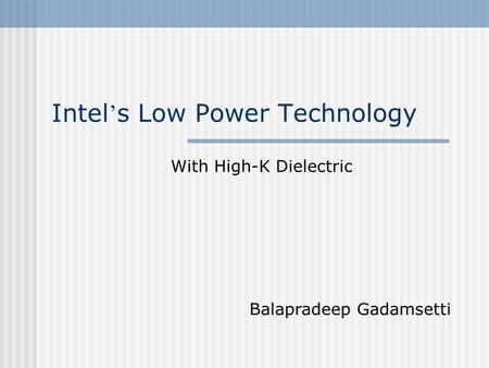 Intel’s Low Power Technology