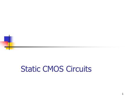 Static CMOS Circuits.