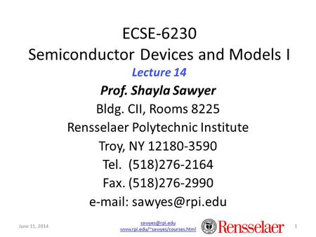 ECSE-6230 Semiconductor Devices and Models I Lecture 14