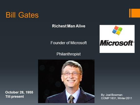 Bill Gates Richest Man Alive Founder of Microsoft Philanthropist