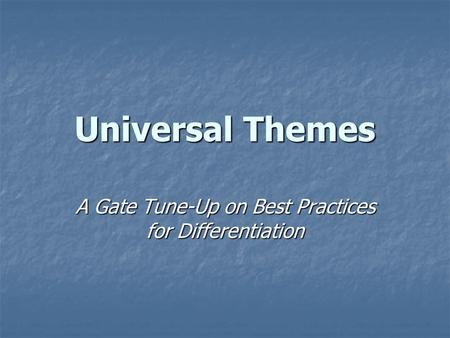 A Gate Tune-Up on Best Practices for Differentiation