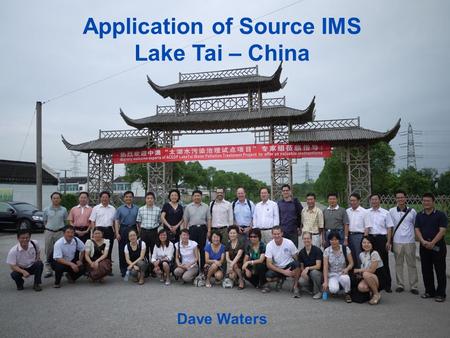 Application of Source IMS Lake Tai – China Dave Waters.