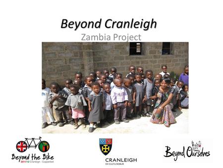 Beyond Cranleigh Zambia Project. Zambia, Africa Beyond Ourselves work in the Copperbelt Region of Zambia.