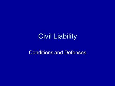 Conditions and Defenses